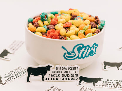 Milk Dud or Utter Failure- Vinyl Sticker
