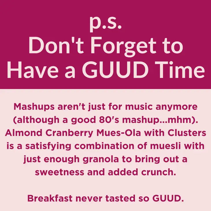 GUUD Modern Muesli - Almond Cranberry Mues-Ola with Clusters, Almond Cranberry, 12.00 oz, bag